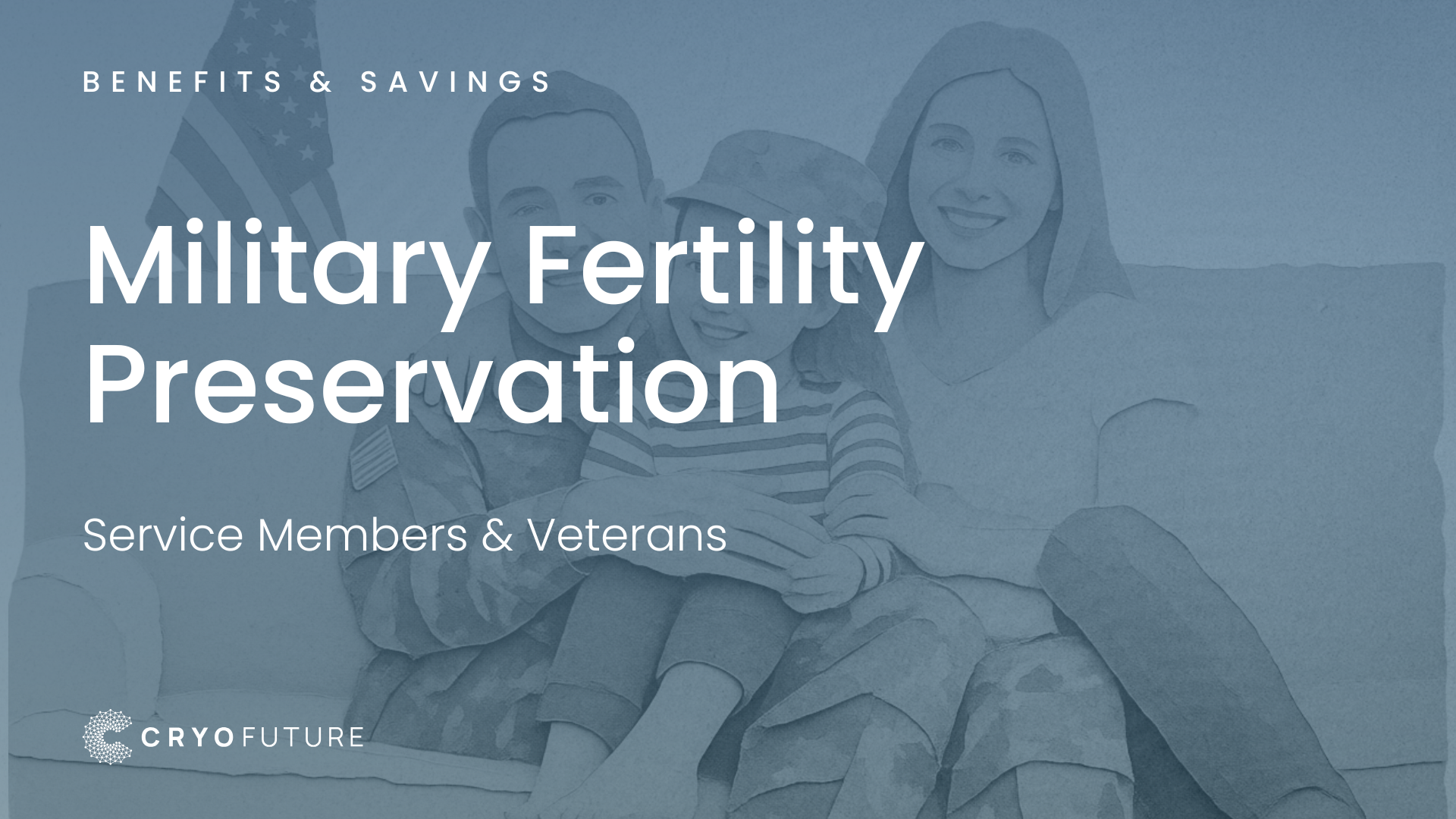 Military family with American flag for CryoFuture military and veteran fertility preservation guide